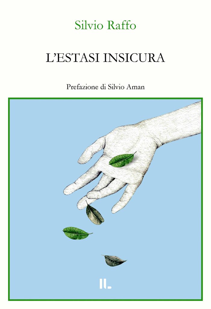 Silvio Raffo, L'estasi insicura