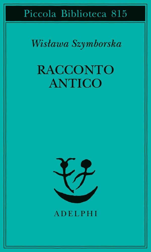 Wislawa Szymborska, Racconto antico