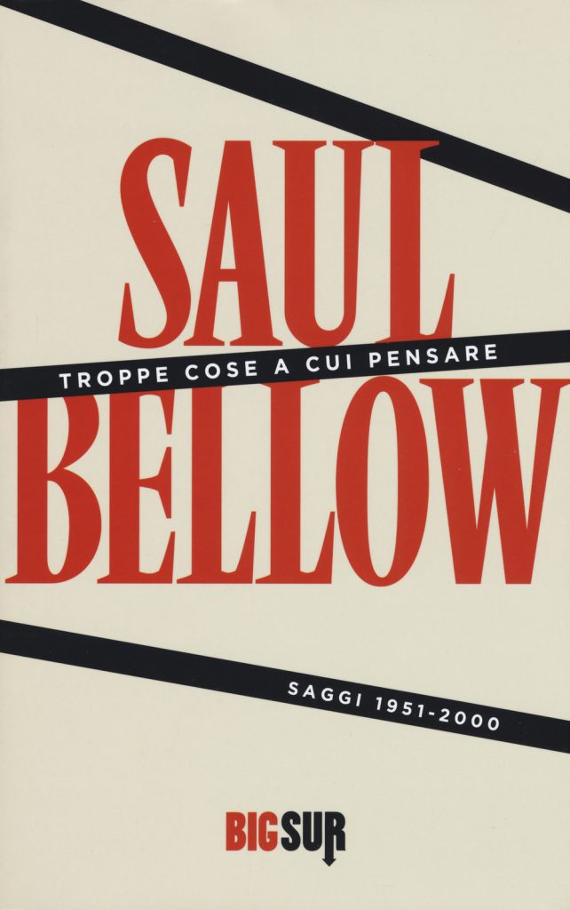 Troppe cose a cui pensare di Saul Bellow