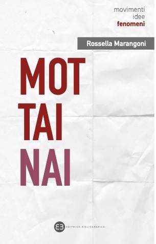 Rossella Marangoni, Mottainai