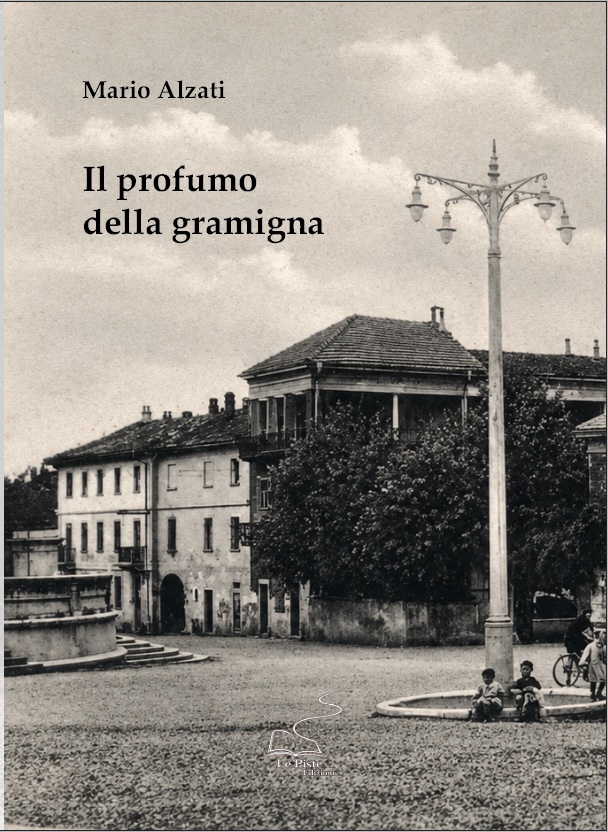 Mario Alzati, Il profumo della gramigna